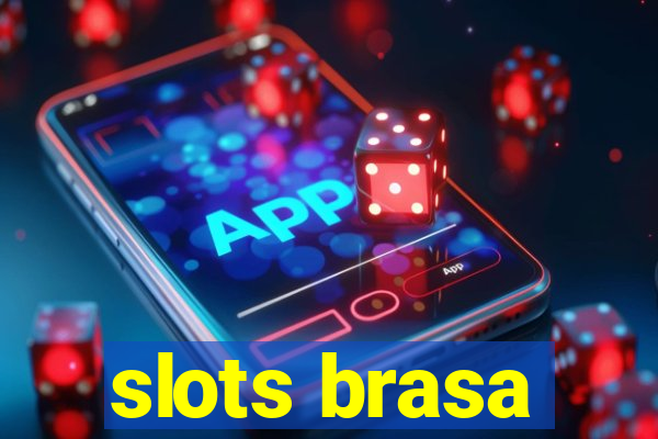 slots brasa